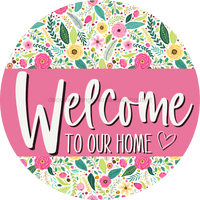 Thumbnail for Welcome To Our Home, Mothers Day Sign, Every Day Sign, Spring Sign, VINYL-DECOE-4031, 10