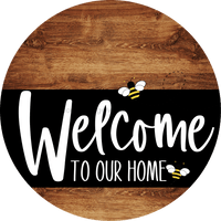 Thumbnail for Welcome To Our Home Sign Bee Black Stripe Wood Grain Decoe-3079-Dh 18 Round