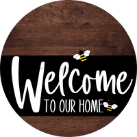 Thumbnail for Welcome To Our Home Sign Bee Black Stripe Wood Grain Decoe-3080-Dh 18 Round
