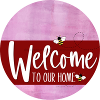 Thumbnail for Welcome To Our Home Sign Bee Dark Red Stripe Pink Stain Decoe-3012-Dh 18 Wood Round