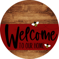 Thumbnail for Welcome To Our Home Sign Bee Dark Red Stripe Wood Grain Decoe-2997-Dh 18 Round