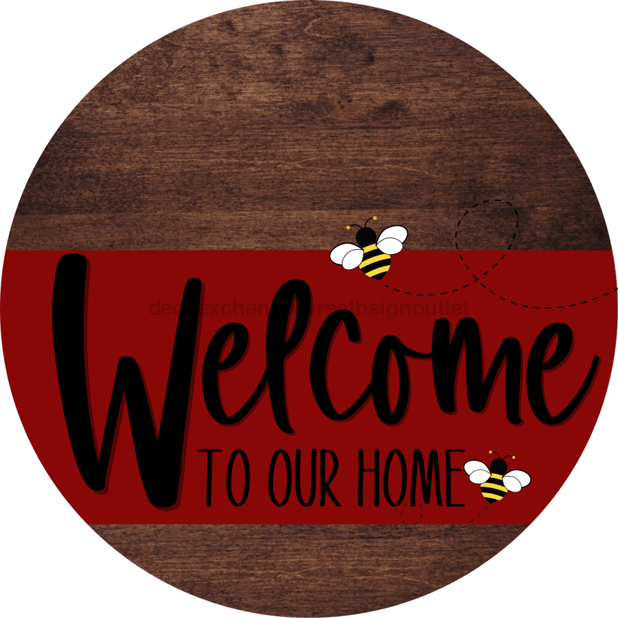 Welcome To Our Home Sign Bee Dark Red Stripe Wood Grain Decoe-2998-Dh 18 Round