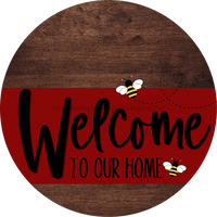 Thumbnail for Welcome To Our Home Sign Bee Dark Red Stripe Wood Grain Decoe-2998-Dh 18 Round
