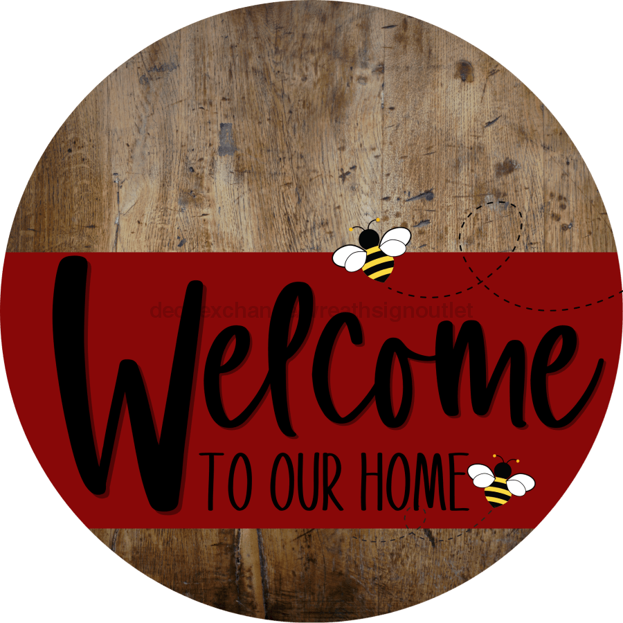 Welcome To Our Home Sign Bee Dark Red Stripe Wood Grain Decoe-2999-Dh 18 Round