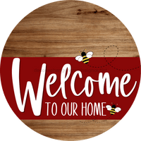 Thumbnail for Welcome To Our Home Sign Bee Dark Red Stripe Wood Grain Decoe-3006-Dh 18 Round