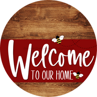 Thumbnail for Welcome To Our Home Sign Bee Dark Red Stripe Wood Grain Decoe-3007-Dh 18 Round
