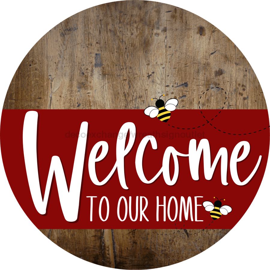 Welcome To Our Home Sign Bee Dark Red Stripe Wood Grain Decoe-3009-Dh 18 Round