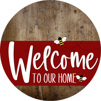 Thumbnail for Welcome To Our Home Sign Bee Dark Red Stripe Wood Grain Decoe-3009-Dh 18 Round