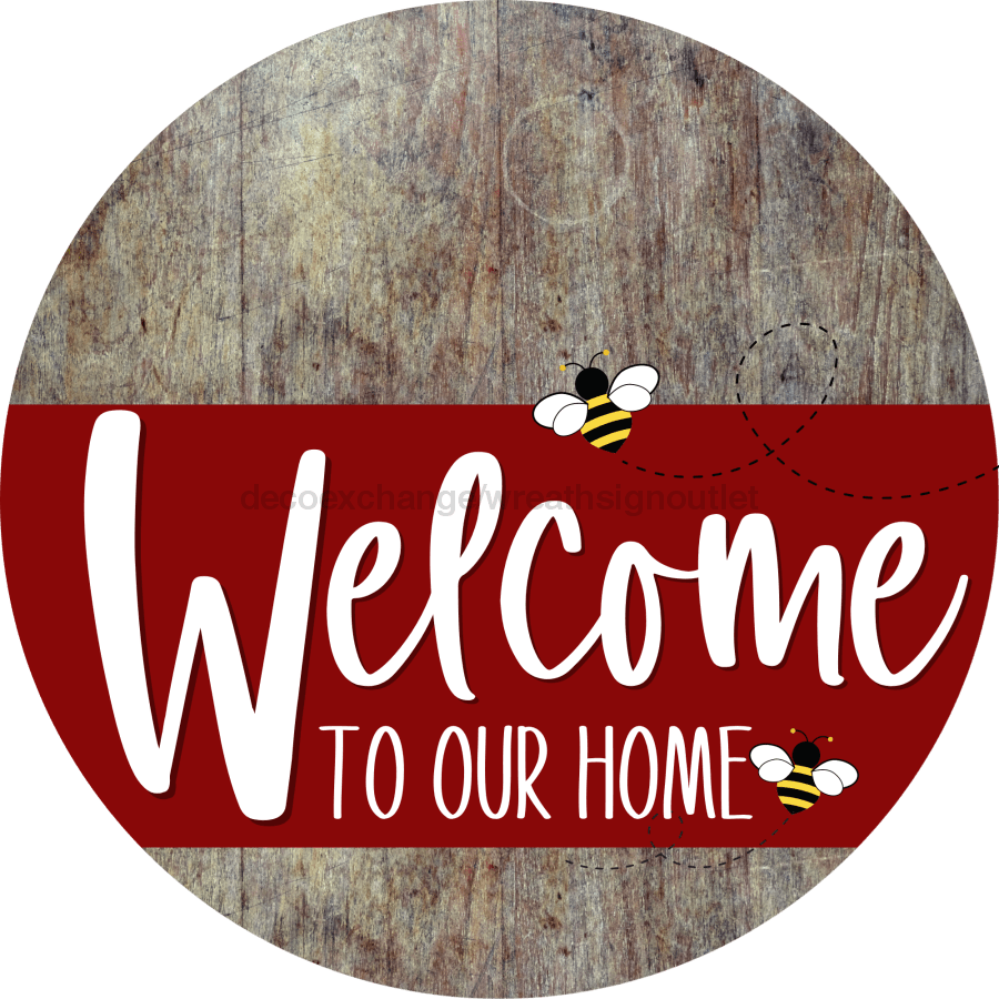 Welcome To Our Home Sign Bee Dark Red Stripe Wood Grain Decoe-3010-Dh 18 Round