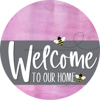 Thumbnail for Welcome To Our Home Sign Bee Gray Stripe Pink Stain Decoe-2972-Dh 18 Wood Round