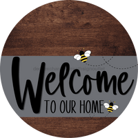 Thumbnail for Welcome To Our Home Sign Bee Gray Stripe Wood Grain Decoe-2958-Dh 18 Round