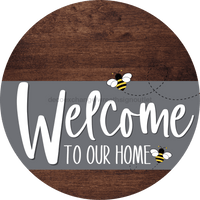 Thumbnail for Welcome To Our Home Sign Bee Gray Stripe Wood Grain Decoe-2968-Dh 18 Round