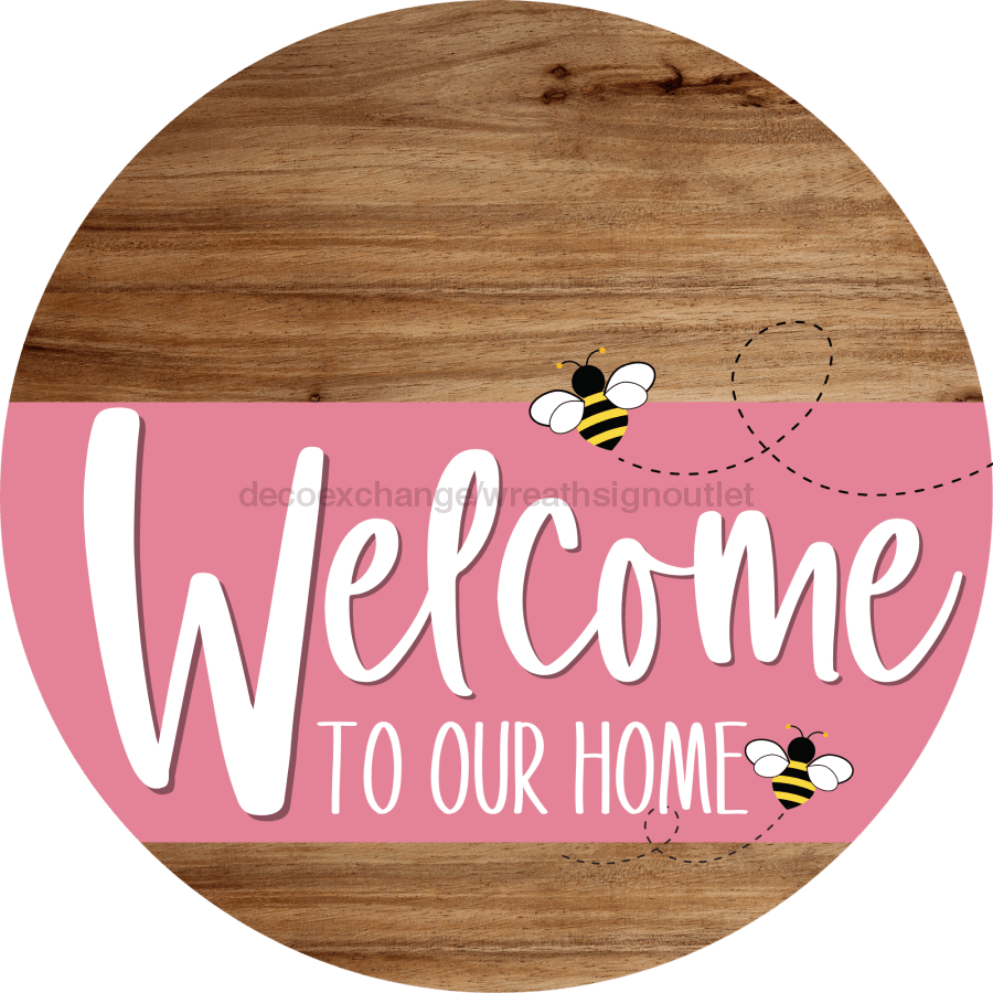 Welcome To Our Home Sign Bee Pink Stripe Wood Grain Decoe-3026-Dh 18 Round
