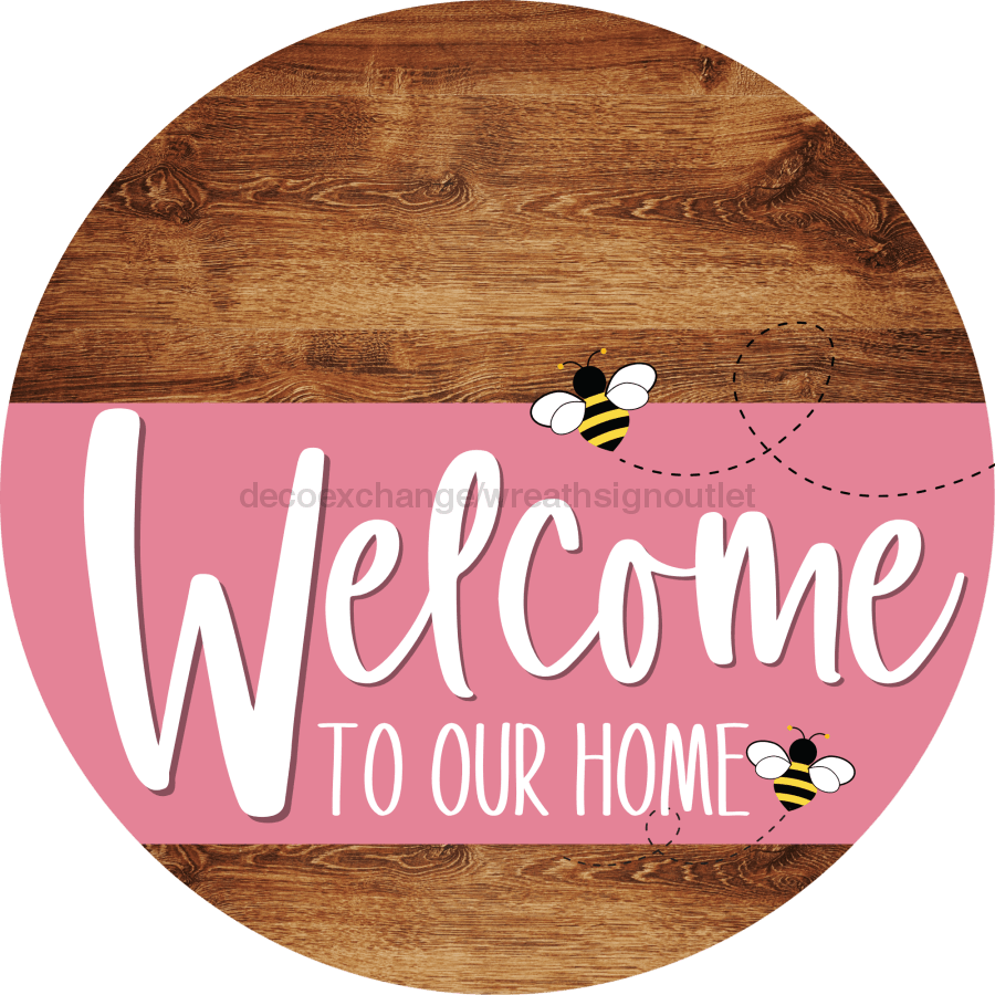Welcome To Our Home Sign Bee Pink Stripe Wood Grain Decoe-3027-Dh 18 Round