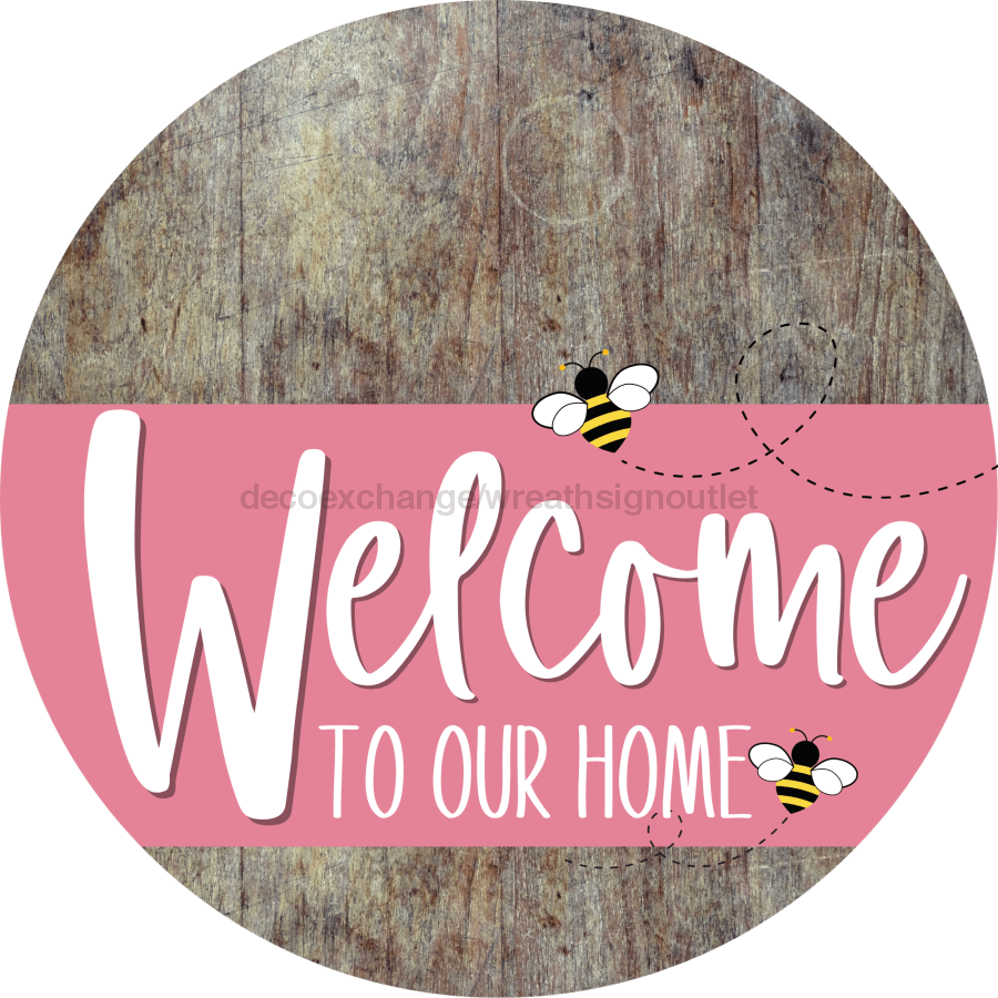 Welcome To Our Home Sign Bee Pink Stripe Wood Grain Decoe-3030-Dh 18 Round