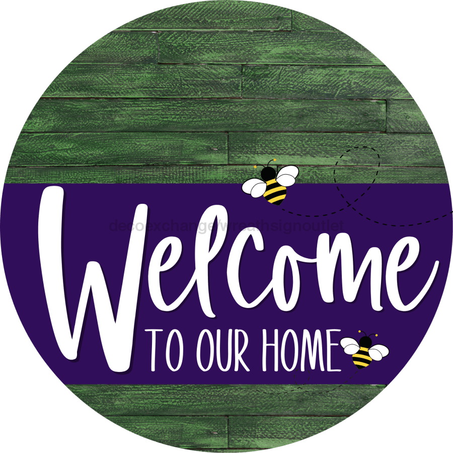 Welcome To Our Home Sign Bee Purple Stripe Green Stain Decoe-3055-Dh 18 Wood Round