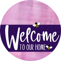 Thumbnail for Welcome To Our Home Sign Bee Purple Stripe Pink Stain Decoe-3052-Dh 18 Wood Round