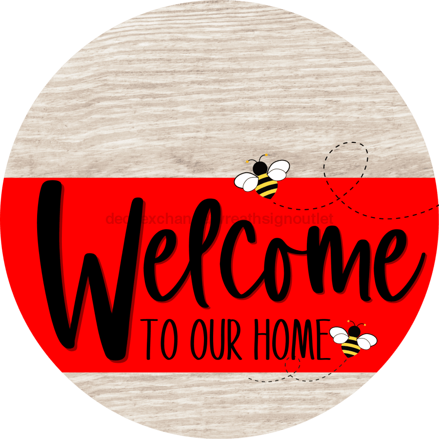 Welcome To Our Home Sign Bee Red Stripe White Wash Decoe-2983-Dh 18 Wood Round