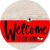 Thumbnail for Welcome To Our Home Sign Bee Red Stripe White Wash Decoe-2983-Dh 18 Wood Round
