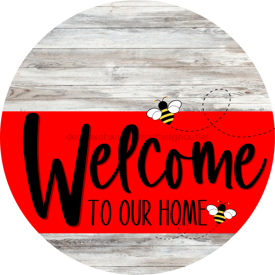 Welcome To Our Home Sign Bee Red Stripe White Wash Decoe-2984-Dh 18 Wood Round