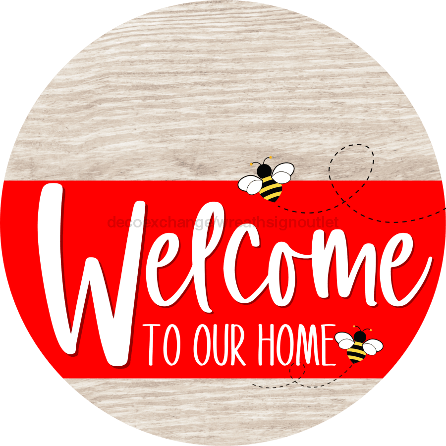 Welcome To Our Home Sign Bee Red Stripe White Wash Decoe-2993-Dh 18 Wood Round