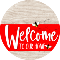 Thumbnail for Welcome To Our Home Sign Bee Red Stripe White Wash Decoe-2993-Dh 18 Wood Round
