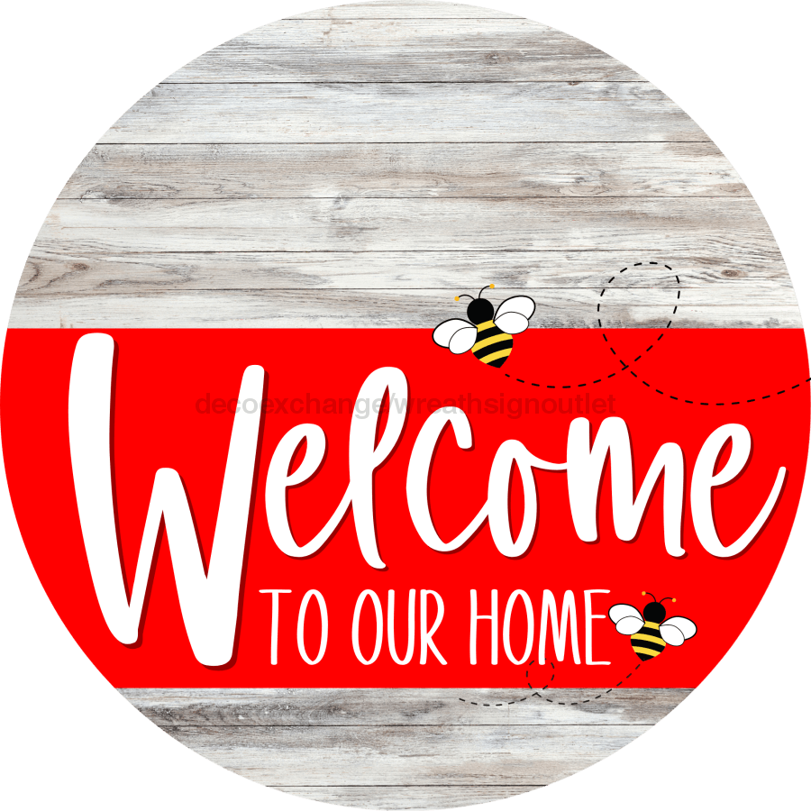 Welcome To Our Home Sign Bee Red Stripe White Wash Decoe-2994-Dh 18 Wood Round