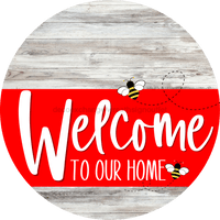 Thumbnail for Welcome To Our Home Sign Bee Red Stripe White Wash Decoe-2994-Dh 18 Wood Round