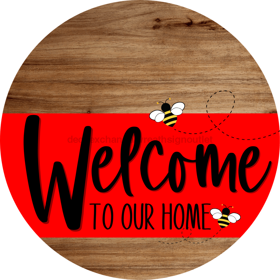 Welcome To Our Home Sign Bee Red Stripe Wood Grain Decoe-2976-Dh 18 Round