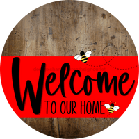 Thumbnail for Welcome To Our Home Sign Bee Red Stripe Wood Grain Decoe-2979-Dh 18 Round