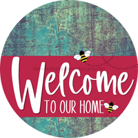 Thumbnail for Welcome To Our Home Sign Bee Viva Magenta Stripe Petina Look Decoe-3071-Dh 18 Wood Round