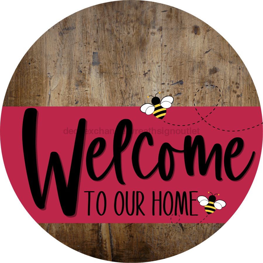 Welcome To Our Home Sign Bee Viva Magenta Stripe Wood Grain Decoe-3059-Dh 18 Round