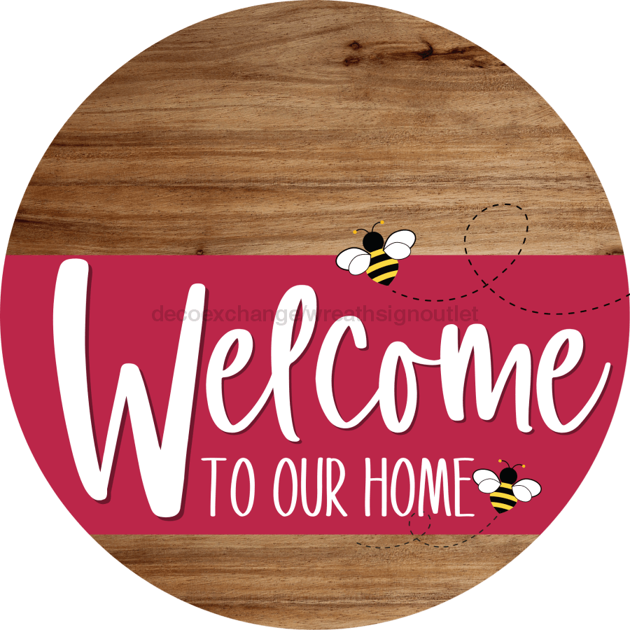 Welcome To Our Home Sign Bee Viva Magenta Stripe Wood Grain Decoe-3066-Dh 18 Round