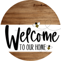 Thumbnail for Welcome To Our Home Sign Bee White Stripe Wood Grain Decoe-2936-Dh 18 Round