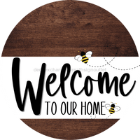 Thumbnail for Welcome To Our Home Sign Bee White Stripe Wood Grain Decoe-2938-Dh 18 Round