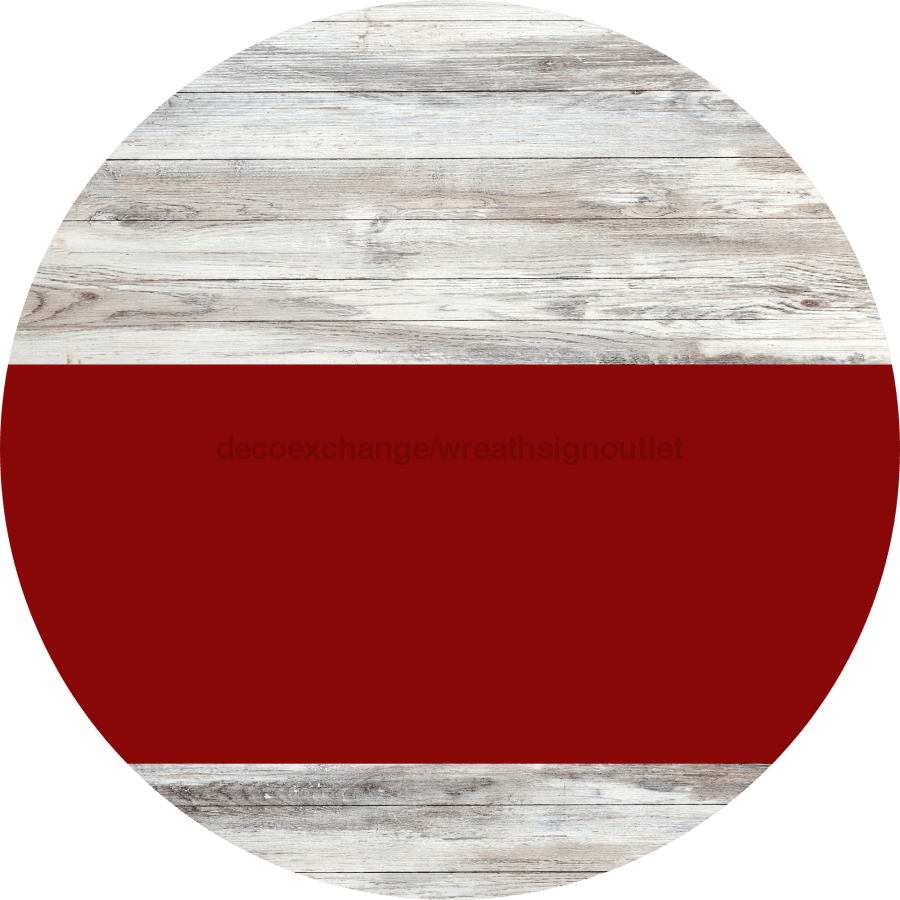 Welcome To Our Home Sign Blank Dark Red Stripe White Wash Decoe-2719-Dh 18 Wood Round