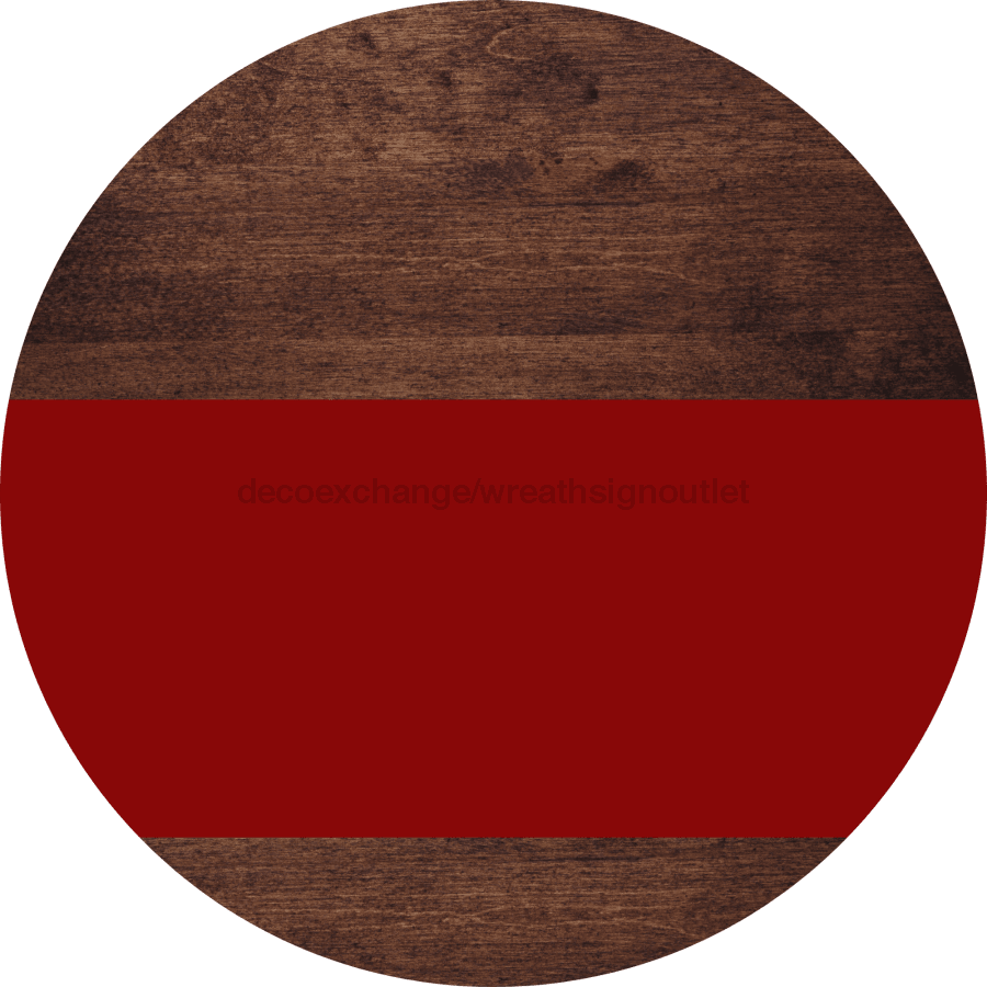 Welcome To Our Home Sign Blank Dark Red Stripe Wood Grain Decoe-2713-Dh 18 Round