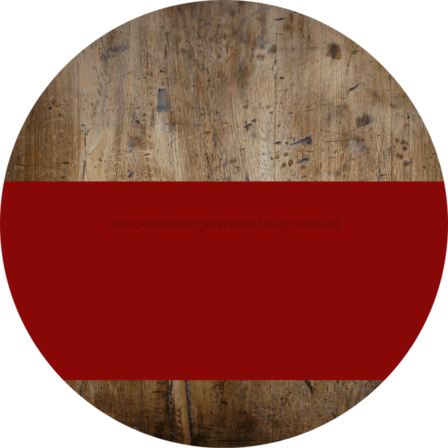 Welcome To Our Home Sign Blank Dark Red Stripe Wood Grain Decoe-2714-Dh 18 Round