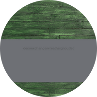 Thumbnail for Welcome To Our Home Sign Blank Gray Stripe Green Stain Decoe-2700-Dh 18 Wood Round
