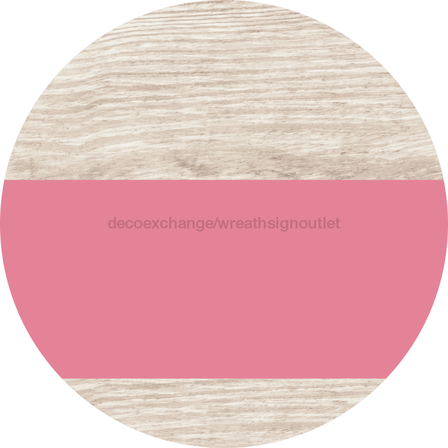 Welcome To Our Home Sign Blank Pink Stripe White Wash Decoe-2728-Dh 18 Wood Round