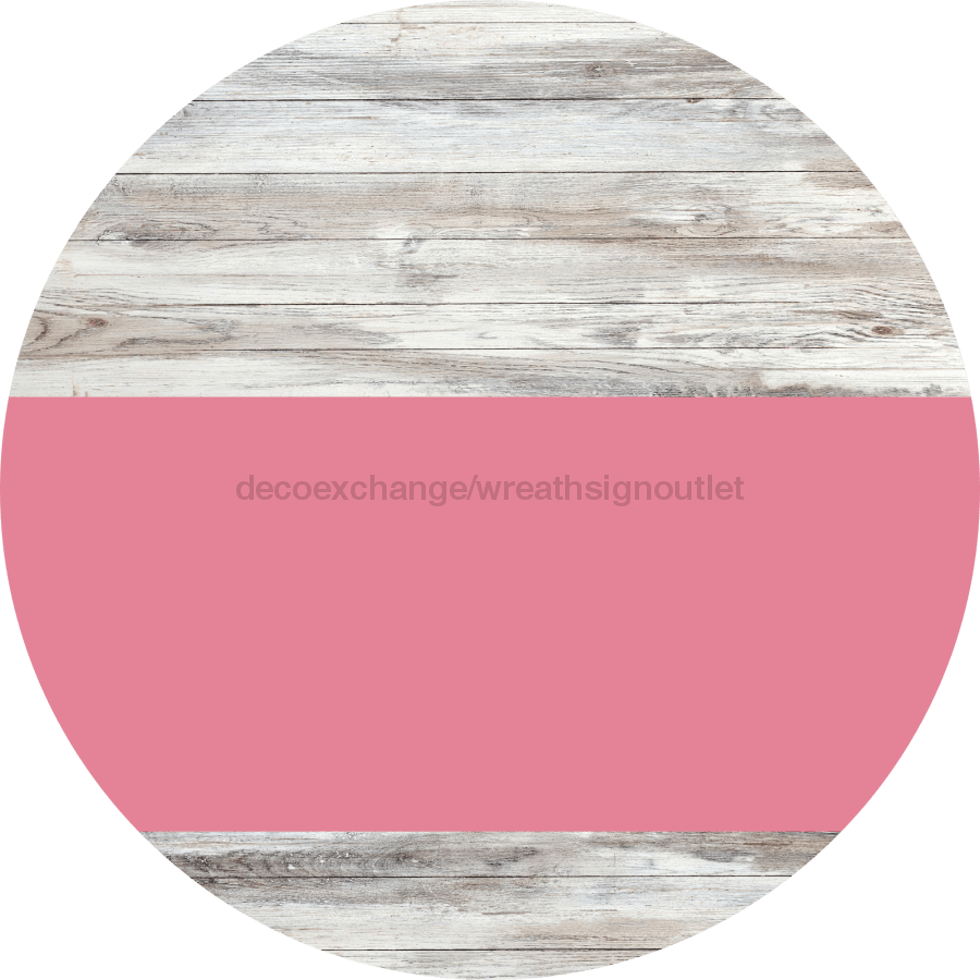 Welcome To Our Home Sign Blank Pink Stripe White Wash Decoe-2729-Dh 18 Wood Round