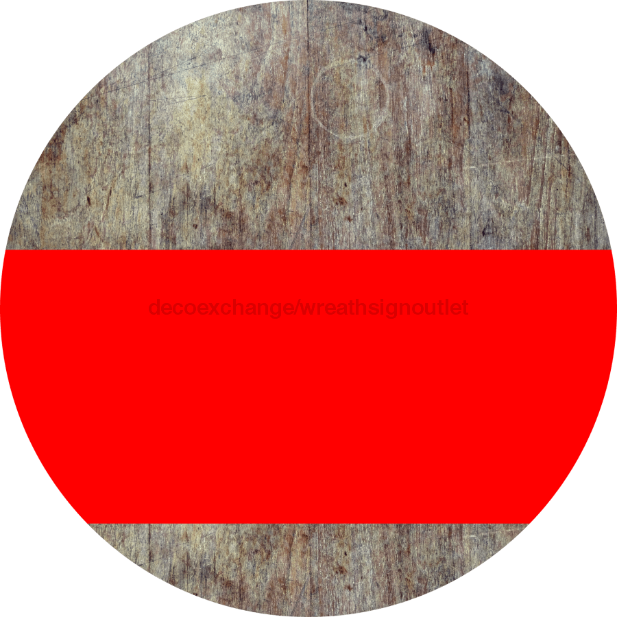 Welcome To Our Home Sign Blank Red Stripe Wood Grain Decoe-2705-Dh 18 Round