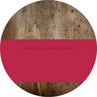 Thumbnail for Welcome To Our Home Sign Blank Viva Magenta Stripe Wood Grain Decoe-2744-Dh 18 Round