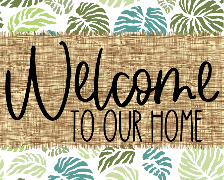 Welcome To Our Home Sign Dco-00051 For Wreath 8X10 Metal