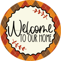 Thumbnail for Welcome To Our Home Sign Dco-00124 For Wreath 10 Round Metal 8X10