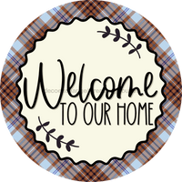 Thumbnail for Welcome To Our Home Sign Dco-00132 For Wreath 10 Round Metal 8X10