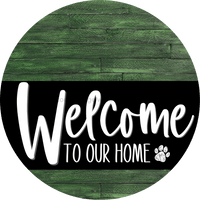 Thumbnail for Welcome To Our Home Sign Dog Black Stripe Green Stain Decoe-3848-Dh 18 Wood Round
