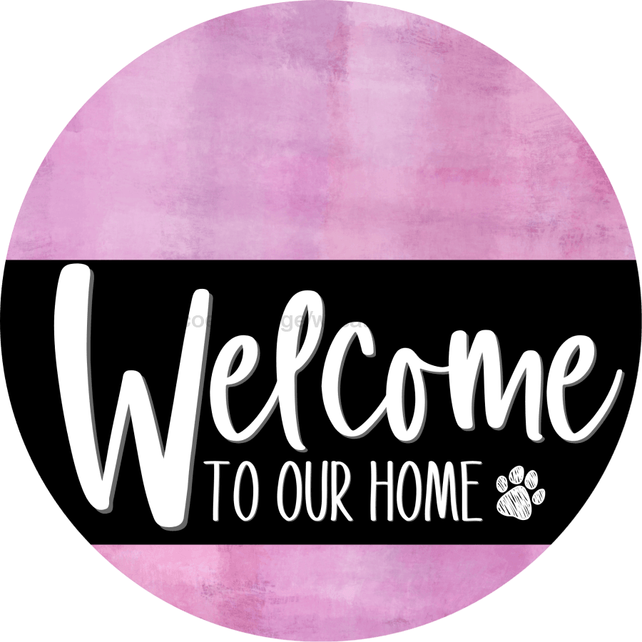 Welcome To Our Home Sign Dog Black Stripe Pink Stain Decoe-3845-Dh 18 Wood Round