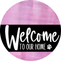 Thumbnail for Welcome To Our Home Sign Dog Black Stripe Pink Stain Decoe-3845-Dh 18 Wood Round