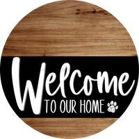 Thumbnail for Welcome To Our Home Sign Dog Black Stripe Wood Grain Decoe-3839-Dh 18 Round